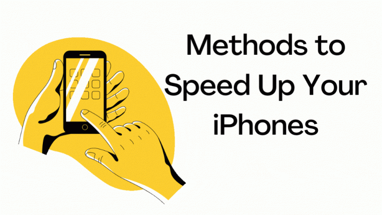 Methods to Speed Up Your iPhones