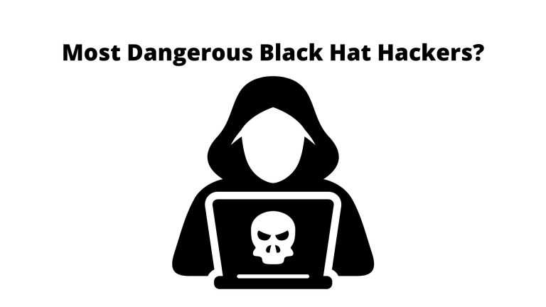 Who Are The Most Dangerous Black Hat Hackers?