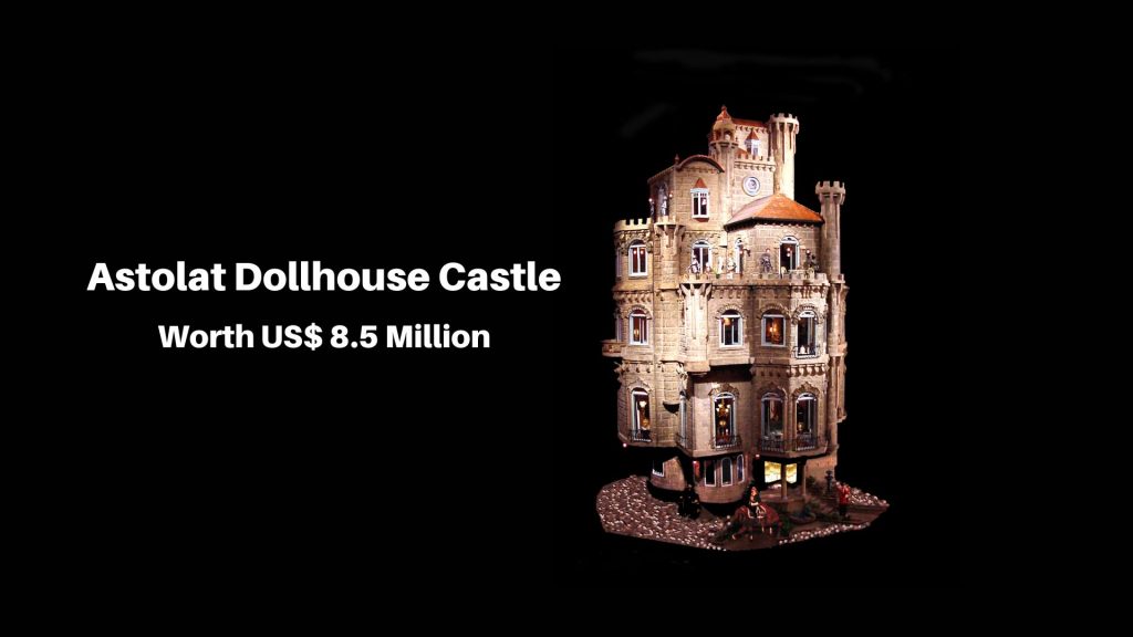 Most Expensive Toys - Astolat Dollhouse Castle