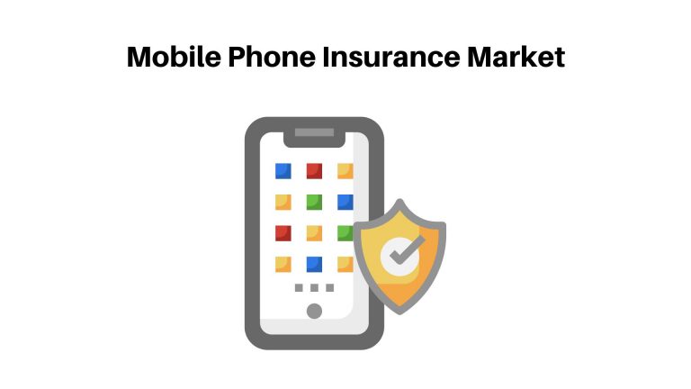 Mobile Phone Insurance Market