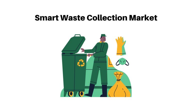 Smart Waste Collection Market