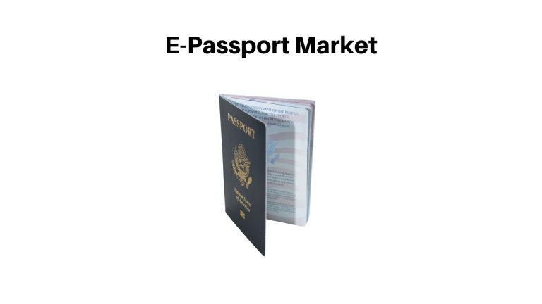E-Passport Market