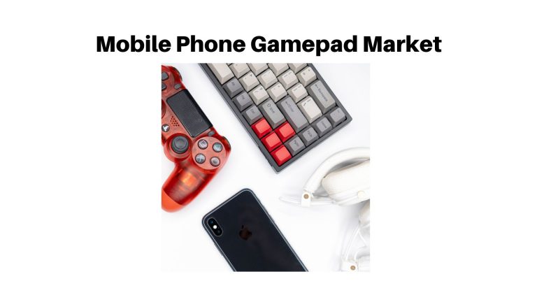 Mobile Phone Gamepad Market