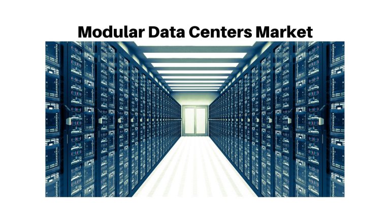 Modular Data Centers Market