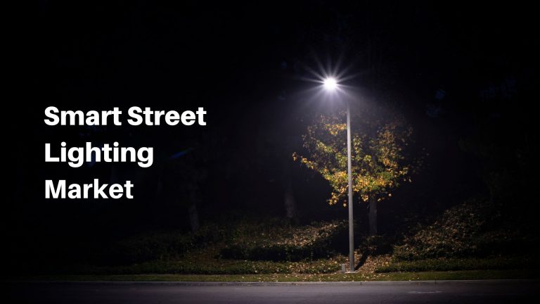 Smart Street Lighting Market