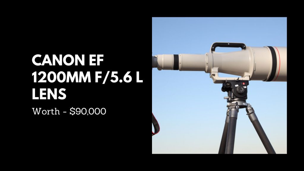 CANON EF 1200MM F/5.6 L LENS - 5th Most Expensive Camera Lenses