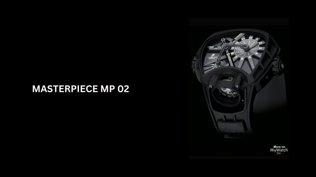 Masterpiece MP 02 - (Worth $305,000) - 3rd Most Expensive Hublot Watches In The World