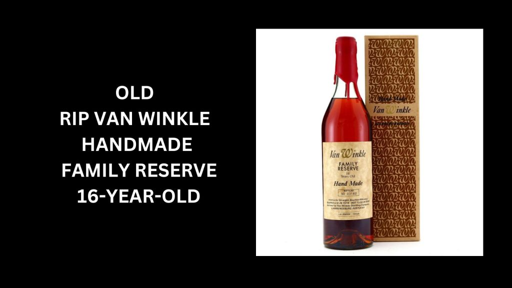 Old Rip Van Winkle Handmade Family Reserve 16-Year-Old - (Worth $19,417)