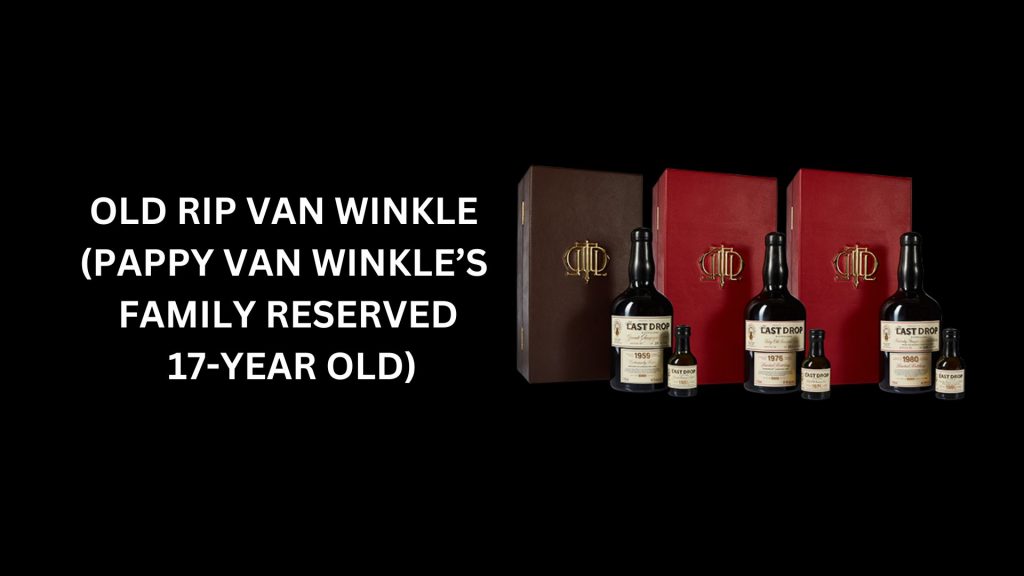Old Rip Van Winkle (Pappy Van Winkle's Family Reserve 17-Year Old) - (Worth $22,588) - 3rd Most Expensive Bourbons In The World