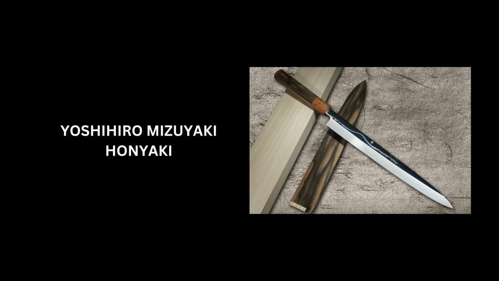 YYoshihiro Mizuyaki Honyaki - (Worth $5,000)