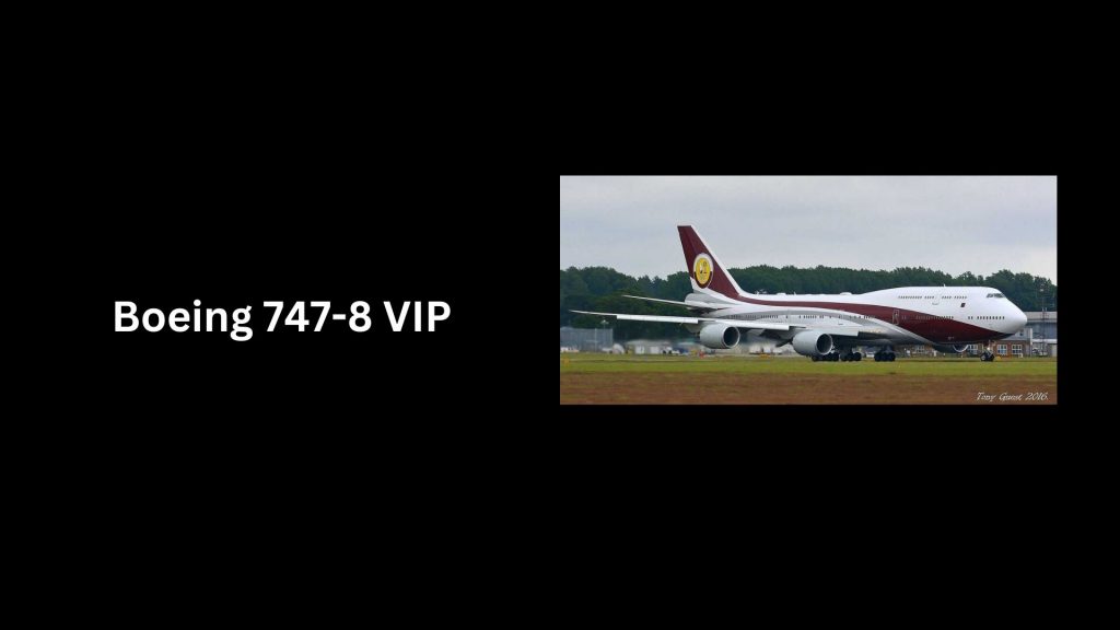 Boeing 747-8 VIP - (Worth $367 Million) - 4th Most Expensive Private Jets In The World