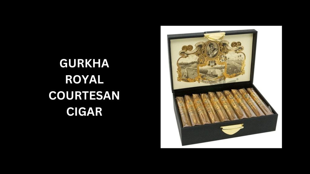 Gurkha Royal Courtesan Cigar - (Worth $1 Million) - Most Expensive Cigars In The World