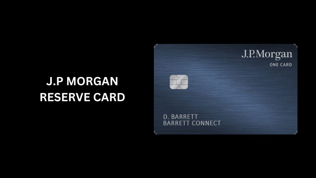 J.P. Morgan Reserve Card - Most Exclusive Credit Cards