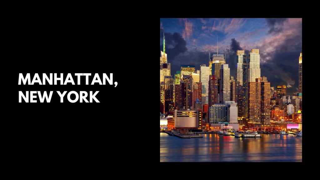 MANHATTAN, NEW YORK - USA’S Most Expensive Cities