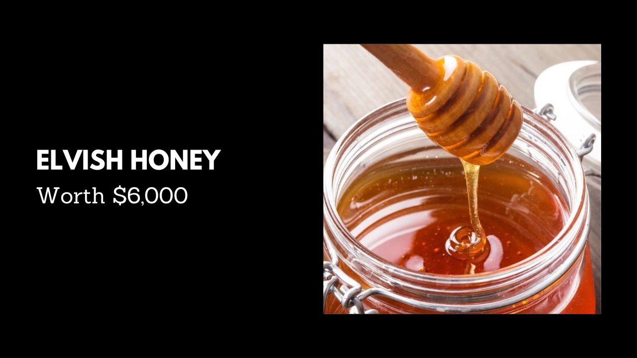 #5. Elvish Honey - Worth $6,000 (World Most Expensive Foods)