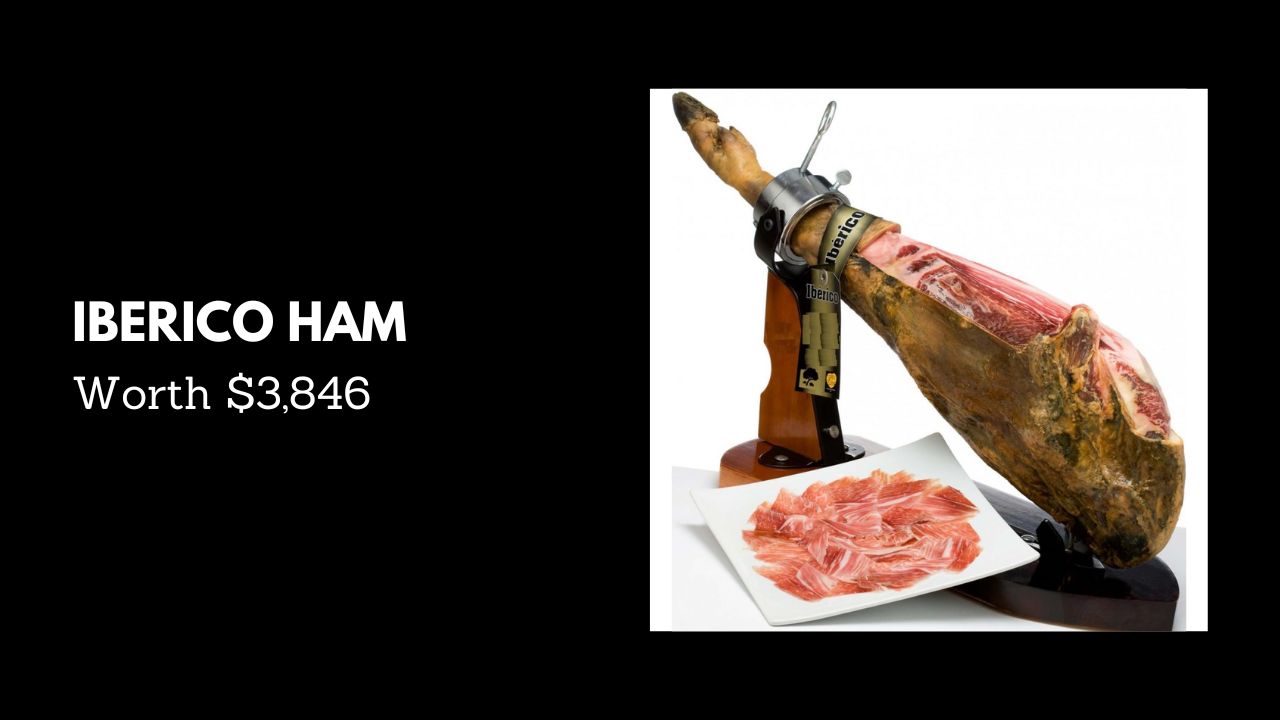#7. Iberico Ham - Worth $3,846