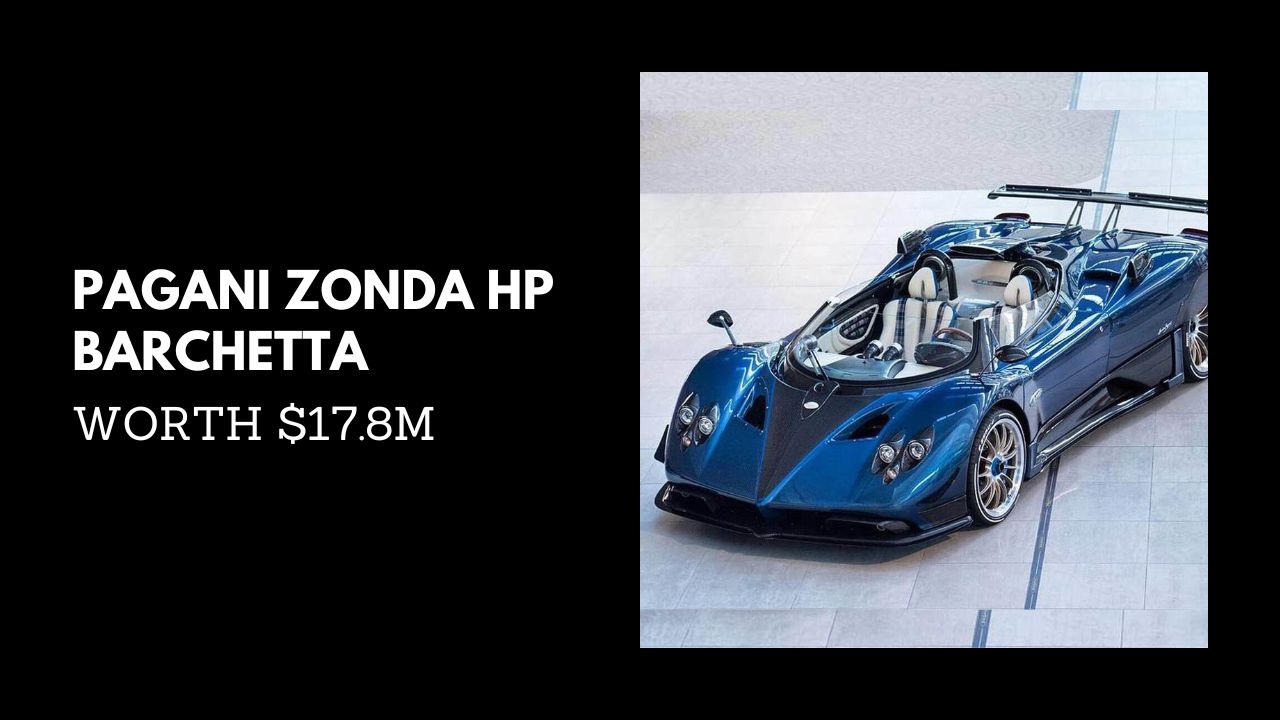 #5. PAGANI ZONDA HP BARCHETTA - WORTH $17.8M {Most Expensive Cars in the World}