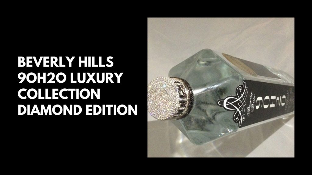 Beverly Hills 9OH2O Luxury Collection Diamond Edition