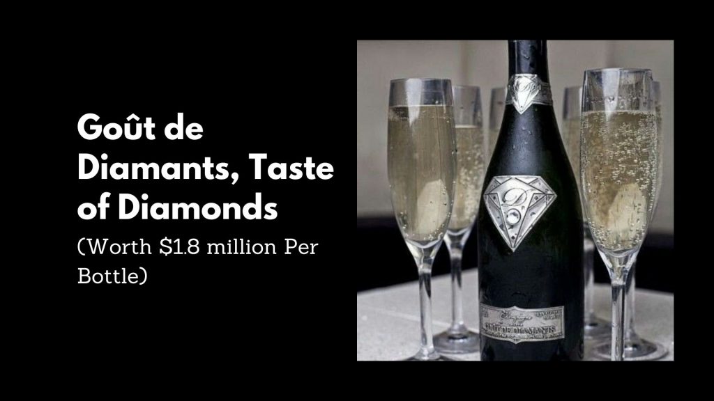 Goût de Diamants, Taste of Diamonds - 1st Most Expensive Bottles of Champagne