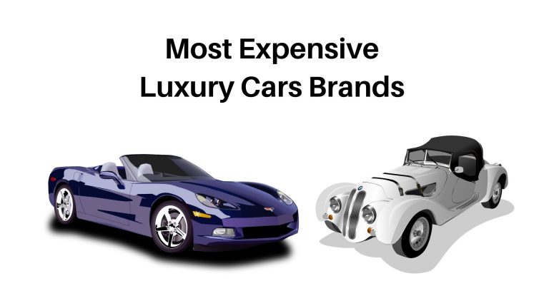 Most Expensive Luxury Cars Brands