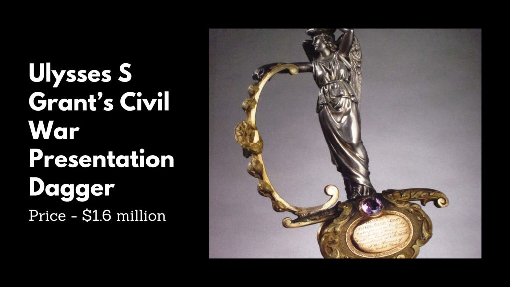 Ulysses S Grant’s Civil War Presentation Dagger - 6th Most Expensive Swords