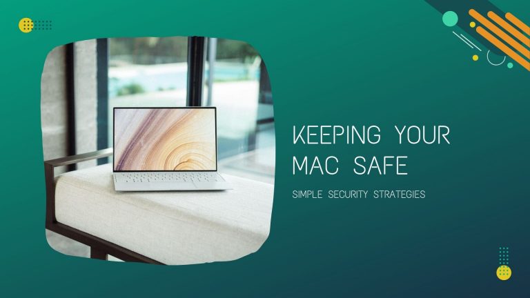 Keeping Your Mac Safe