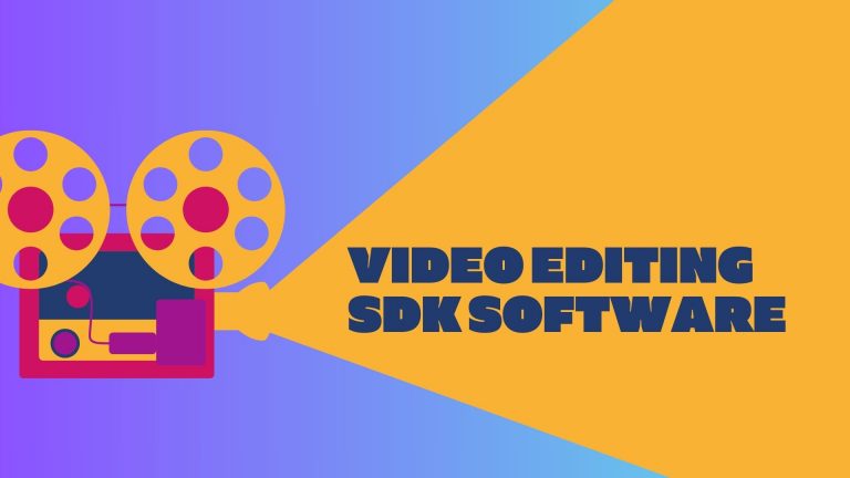 Video Editing SDK Software