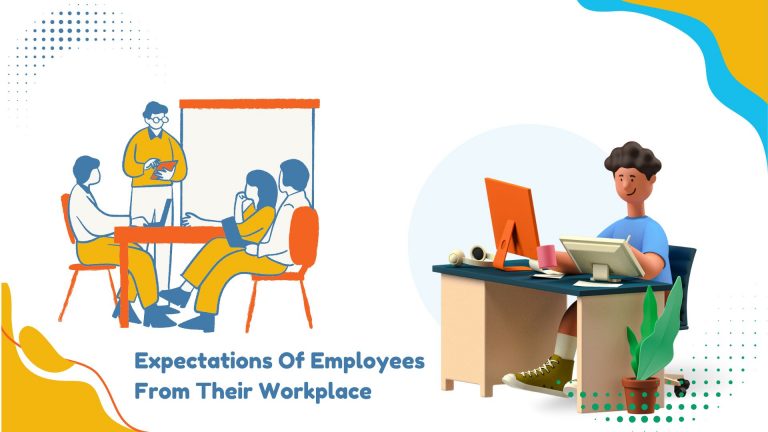 expectations of employees from their workplace