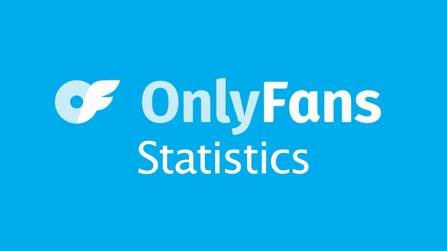 Onlyfans Statistics 2024 By Users, Usage, Earnings and Top Creators